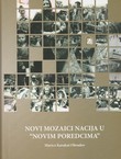 Novi mozaici nacija u "Novim poredcima". Migracije stanovništva na hrvatskom području tijekom Drugog svjetskog rata i poraća