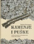 Kamenje i puške. Društveni protest na hrvatskom selu krajem XIX. stoljeća