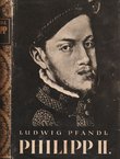 Philipp II. Gemalde eines Lebens und einer Zeit
