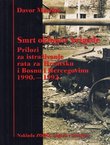 Smrt oklopne brigade. Prilozi za istraživanje rata za Hrvatsku i BiH 1990.-1992.
