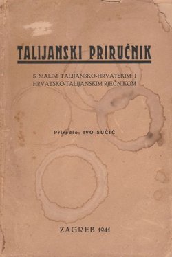 Talijanski priručnik s malim talijansko-hrvatskim i hrvatsko-talijanskim rječnikom