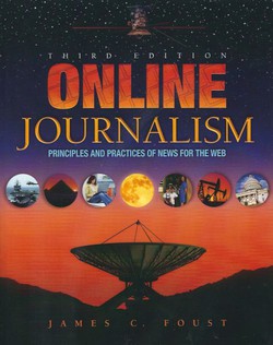 Online Journalism. Principles and Practices of News for the Web (3rd Ed.)