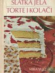 Slatka jela, torte i kolači (2.izd.)