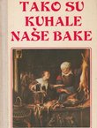 Tako su kuhale naše bake