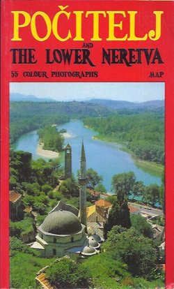Počitelj and the Lower Neretva