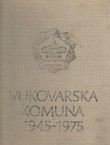 Vukovarska komuna 1945-1975