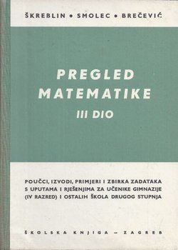 Pregled matematike III (2.dop. izd.)