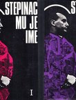 Stepinac mu je ime I-II (pretisak iz 1978/80)