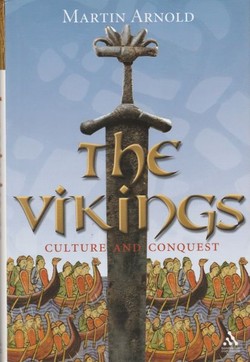 The Vikings. Culture and Conquest