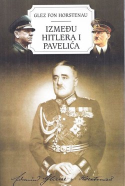 Između Hitlera i Pavelića (Memoari kontroverznog generala) (2.izd.)