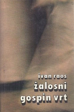 Žalosni gospin vrt. Kronika moga dječaštva