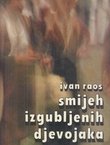 Smijeh izgubljenih djevojaka. Kronika moga mladenaštva