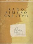 Rano rimsko carstvo. Izbor tekstova