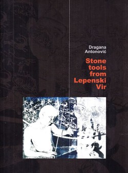 Stone Tools from Lepenski Vir