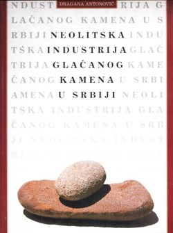 Neolitska industrija glačanog kamena u Srbiji