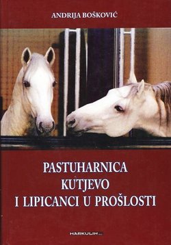 Pastuharnica Kutjevo i Lipicanci u prošlosti