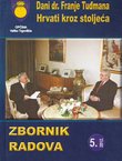 Dani dr. Franje Tuđmana. Hrvati kroz stoljeća. Zbornik radova 5/2012