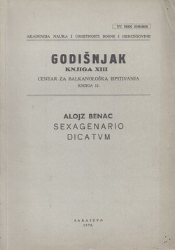 Alojz Benac sexagenario dicatum (Godišnjak XIII. Centar za balkanološka ispitivanja 11/1976)