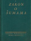 Zakon o šumama sa tumačenjem, uredbama i pravilnicima
