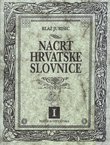 Nacrt hrvatske slovnice (pretisak iz 1944)