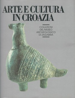 Arte e cultura in Croazia. Collezioni del Museo archeologico di Zagabria
