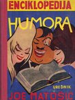 Enciklopedija humora. Zbornik internacionalnog smijeha u aforizmima i stihovima