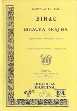 Bihać i Bihaćka krajina (pretisak iz 1890)
