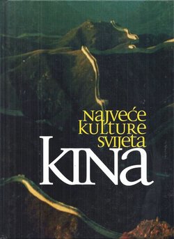 Najveće kulture svijeta. Kina