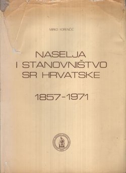 Naselja i stanovništvo SR Hrvatske 1857-1971