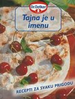 Tajna je u imenu. Recepti za svaku prigodu