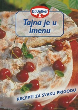 Tajna je u imenu. Recepti za svaku prigodu