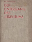 Der Untergang des Judentums. Die Judenfrage, ihre Kritik, ihre Lösung durch den Sozialismus (2.Aufl.)