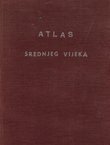 Historijsko-geografski školski atlas Srednjeg vijeka