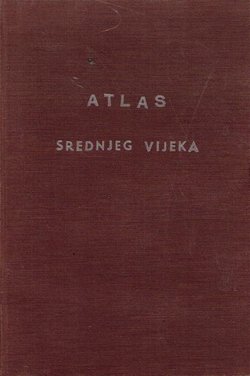 Historijsko-geografski školski atlas Srednjeg vijeka