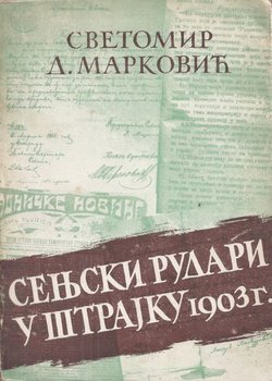 Senjski rudari u štrajku 1903 g.