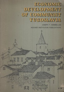 Economic Development of Communist Yugoslavia 1947-1964