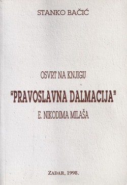 Osvrt na knjigu "Pravoslavna Dalmacija" e. Nikodima Milaša