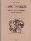 U osvit povijesti. Zbornik odabranih radova II.