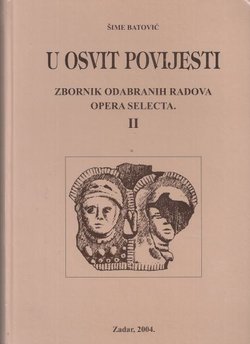 U osvit povijesti. Zbornik odabranih radova II.