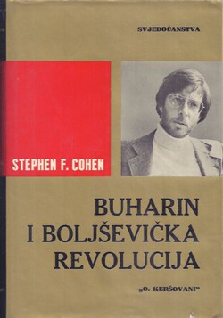 Buharin i Boljševička revolucija. Politička biografija 1888-1938