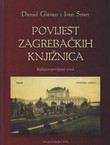 Povijest zagrebačkih knjižnica. Kulturnopovijesni uvod
