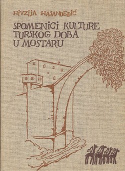 Spomenici kulture turskog doba u Mostaru