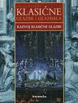 Enciklopedija klasične glazbe i glazbala. Razvoj klasične glazbe