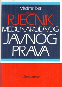 Rječnik međunarodnog javnog prava (2.dop.izd.)