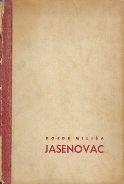 U mučilištu - paklu. Jasenovac