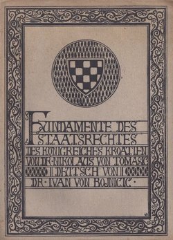 Fundamente des Staatsrechtes des Königreiches Kroatien (Fundamenta juris publici regni Croatiae)