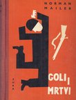 Goli i mrtvi