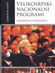 Velikosrpski nacionalni programi. Ishodišta i posljedice