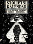 Stoljetni kalendar. Proricanja o vremenu, sudbini i događajima