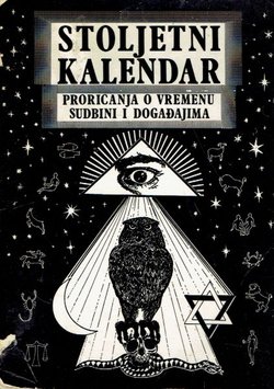 Stoljetni kalendar. Proricanja o vremenu, sudbini i događajima